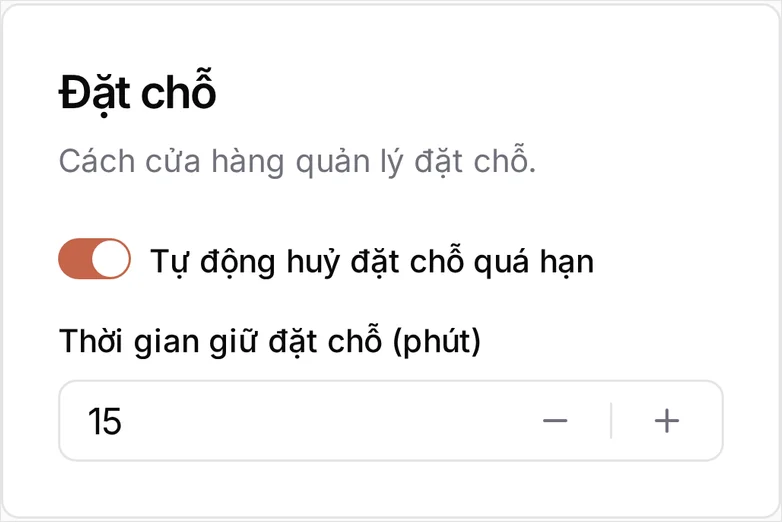 Thẻ Đặt chỗ với Tự động huỷ đặt chỗ quá hạn đang bật và ô Thời gian giữ đặt chỗ (phút) đã mở khoá, đặt là 15